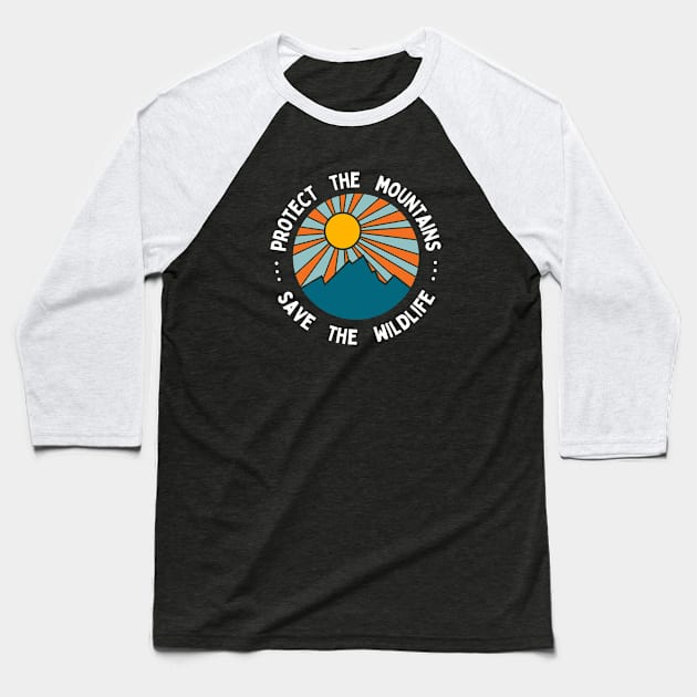 Protect the Mountains Save the Wildlife Baseball T-Shirt by High Altitude